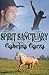 Spirit Sanctuary by Gabrina Garza Spirit Sanctuary by Gabrina Garza