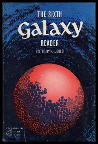 The Sixth Galaxy Reader (hardback)