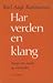 Har verden en klang by Karl Aage Rasmussen