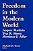 Freedom in the Modern World: Jacques Maritain, Yves R. Simon, Mortimer J. Adler