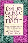 A Century of Catholic Social Thought: Essays on 'Rerum Novarum' and Nine Other Key Documents