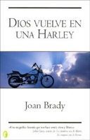 Portada de Dios vuelve en una Harley, de Joan Brady