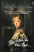 But When She was Bad...