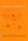 Elegies for the Hot Season (American Poetry Series) Elegies for the Hot Season (American Poetry Series)