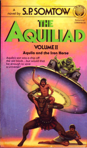 Aquila and the Iron Horse (Aquiliad #2)