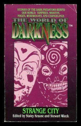 Strange City: Anthology (The World of Darkness)