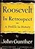 Roosevelt In Retrospect: A ...