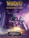 Shadows & Light (Warcraft RPG. Book 6)