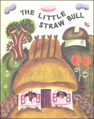 The Little Straw Bull: A Ukrainian Folk Tale (Paperback)