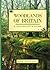 Woodlands of Britain: A Naturalist's Guide