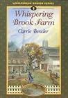 Whispering Brook Farm (Whispering Brook #1) Whispering Brook Farm (Whispering Brook #1)