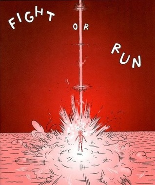 Fight or Run