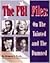 The FBI Files: On the Tainted and the Damned