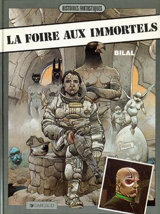 La foire aux immortels (Nikopol #1)