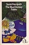 The Blue Donkey Fables by Suniti Namjoshi