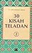 30 Kisah Teladan Vol 2 by Abdurrahman Arroisi 30 Kisah Teladan Vol 2 by Abdurrahman Arroisi