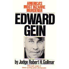 Edward Gein: America's Most Bizarre Murderer (Paperback)