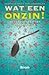 Wat een onzin! Wetenschap en het paranormale by Herman de Regt