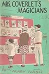 Mrs. Coverlet's Magicians by Mary Nash