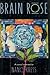 Brain Rose