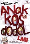 Anak Kos Dodol Lagi by Dewi Dedew Rieka