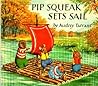 Pip Squeak Sets Sail (Medici Books for Children)