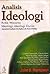 Analisis Ideologi: Kritik Wacana Ideologi-ideologi Dunia (Studies in the Theory of Ideology)
