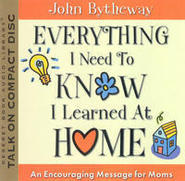Everything I Need to Know I Learned at Home (Audio CD)