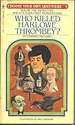 Who Killed Harlowe Thrombey? (Choose Your Own Adventure, #9)