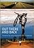 Out There and Back: The Sto...