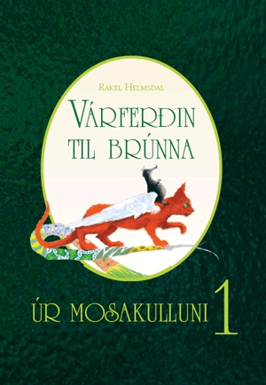 Várferðin til brúnna (Úr Mosakulluni 1)