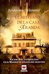 El misterio de la Casa Aranda by Jerónimo Tristante
