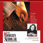 The Bible as the Root of Western Literature: Stories, Poems and Parables (The Modern Scholar) 14 Lectures