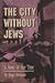 The City without Jews by Hugo Bettauer