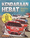 Kendaraan Hebat : Mobil dan Motor