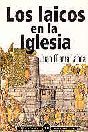 Los laicos en la Iglesia (Iglesia y sociedad 6)