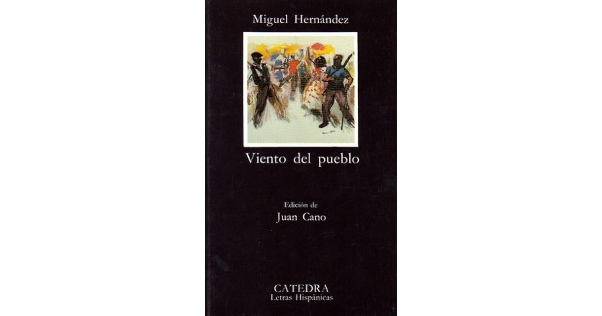 El Viento Del Pueblo Page De Garde La Plus Connue Viento del pueblo by Miguel Hernández