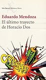 El último trayecto de Horacio Dos