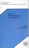 Logic, Probability and Science (Poznań Studies in the Philosophy of the Sciences and the Humanities, 71)