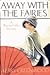 Away With The Fairies (Phryne Fisher, #11) by Kerry Greenwood