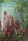 The Swiss Family Robinson by Johann David Wyss