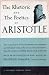 The Rhetoric And The Poetics of Aristotle