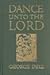 Dance Unto The Lord