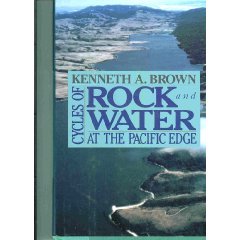 Cycles of Rock and Water: At the Pacific Edge (Hardcover)