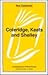 Coleridge, Keats and Shelley (New Casebooks)