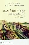 Camí de sirga by Jesús Moncada
