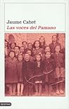 Las voces del Pamano by Jaume Cabré