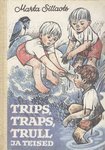 Trips, Traps, Trull ja teised (Hardcover)