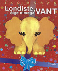 Londiste, õige nimega Vant (Hardcover)