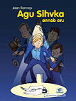 Agu Sihvka annab aru (Hardcover)